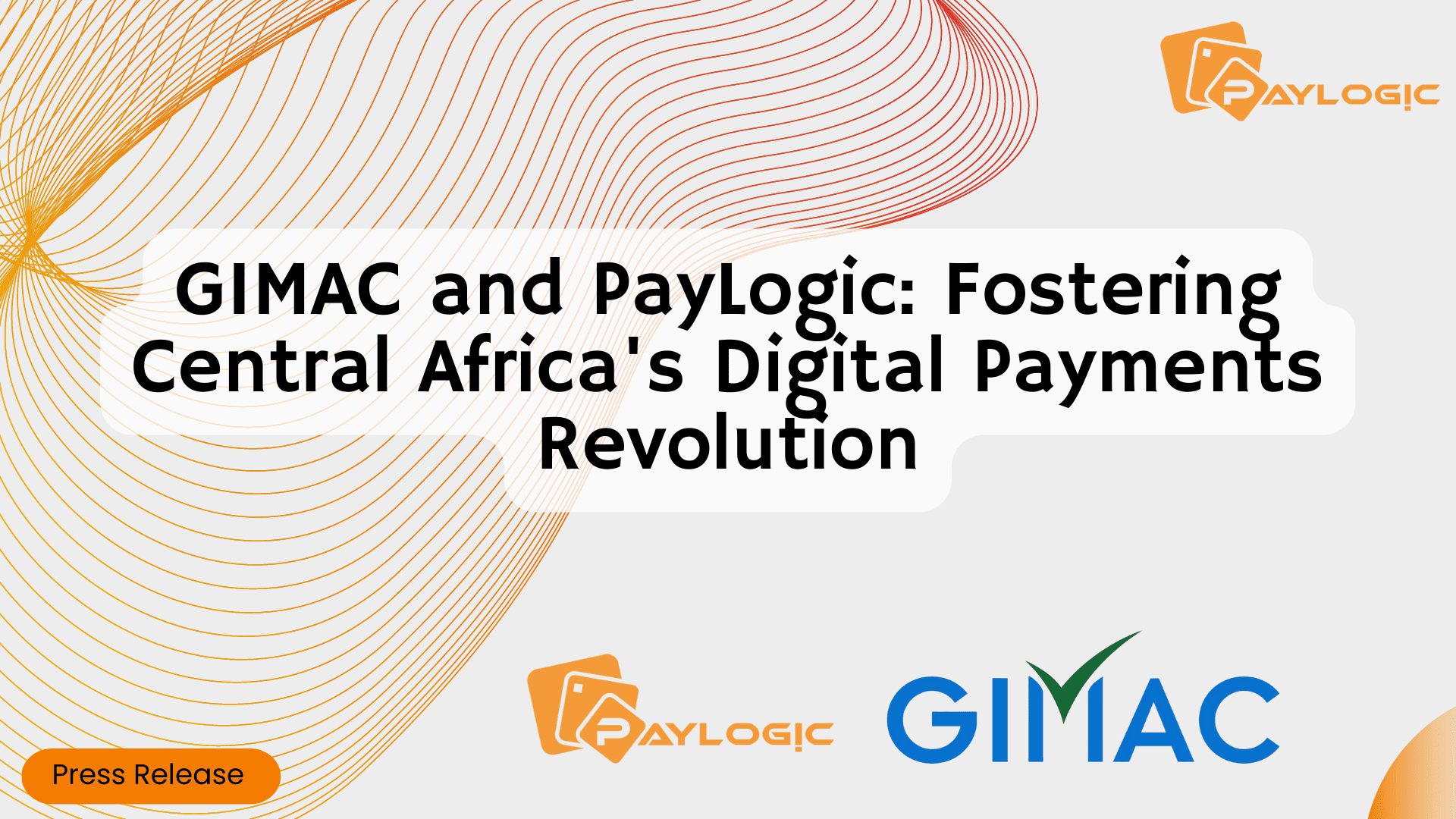 GIMAC and PayLogic: Fostering Central Africa’s Digital Payments Revolution