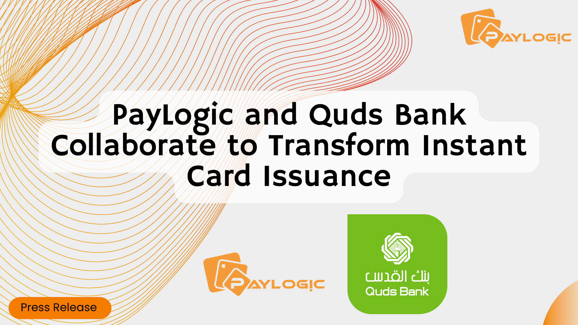PayLogic and Quds Bank Collaborate to Transform Instant Card Issuance