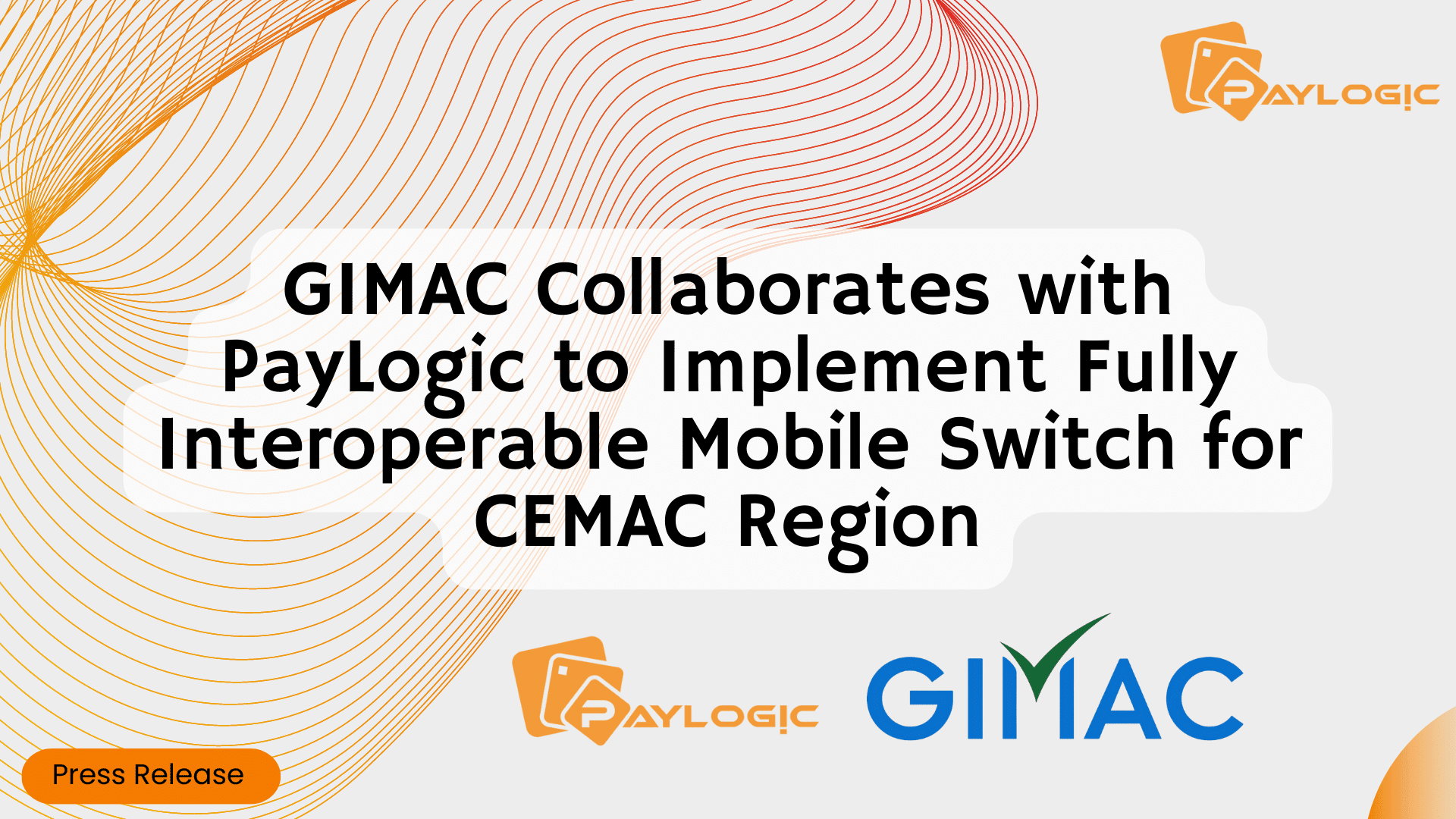 GIMAC Collaborates with PayLogic to Implement Fully Interoperable Mobile Switch for CEMAC Region