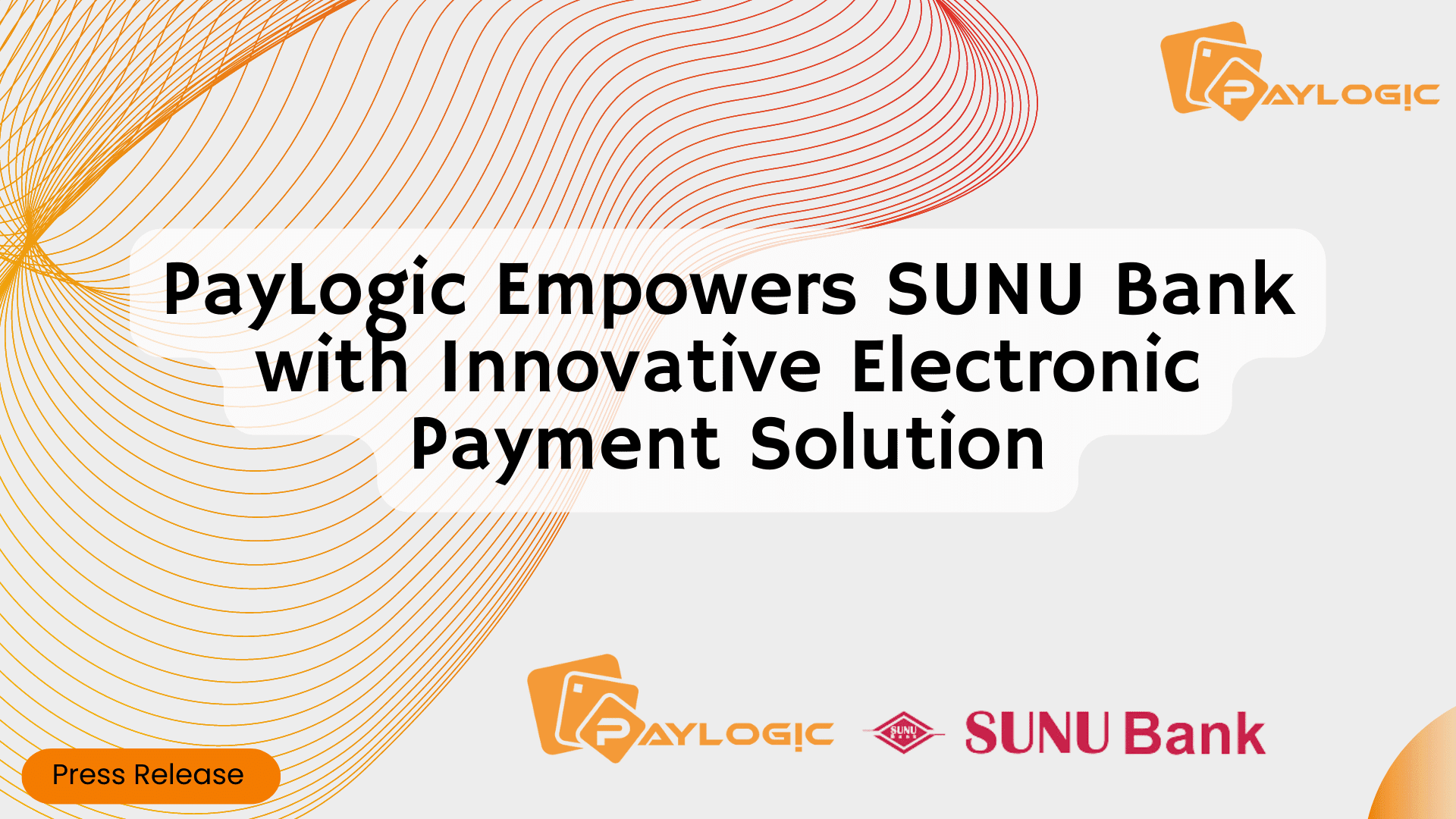 PayLogic Empowers SUNU Bank with Innovative Electronic Payment Solution