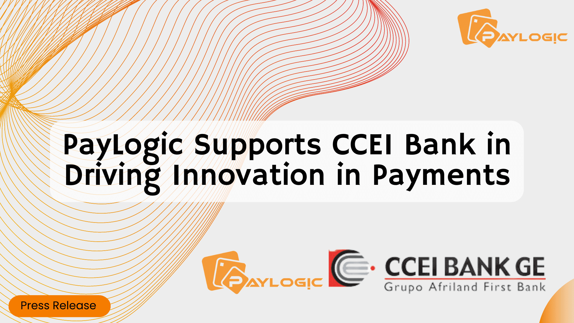PayLogic Supports CCEI Bank in Driving Innovation in Payments