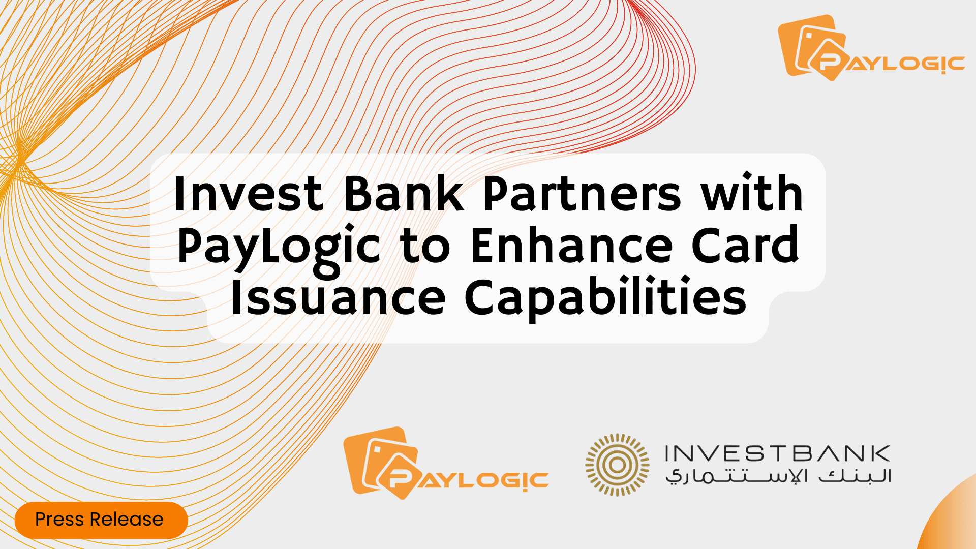 Invest Bank Partners with PayLogic to Enhance Card Issuance Capabilities