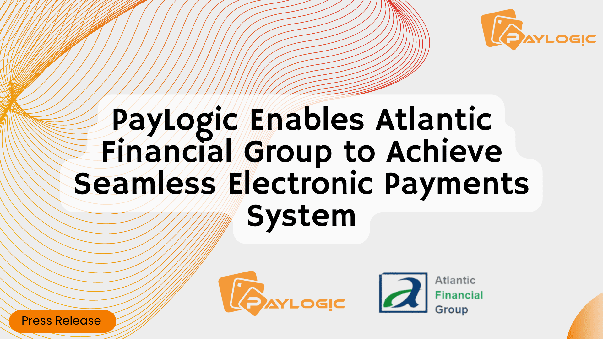 PayLogic Enables Atlantic Financial Group to Achieve Seamless Electronic Payments System