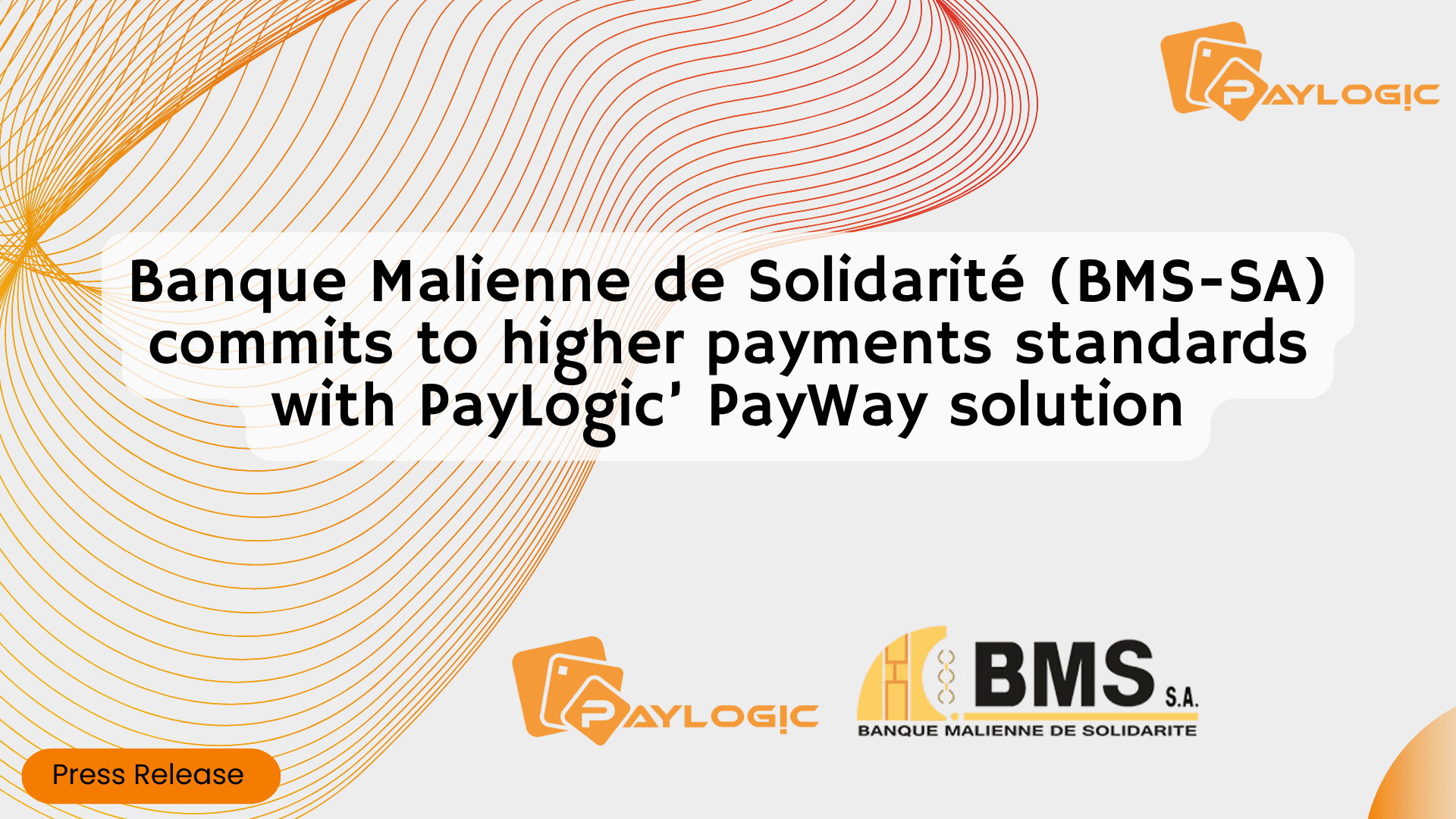 PayLogic Secures Tender with Banque Malienne de Solidarité (BMS-SA) to Revolutionize Payment Systems