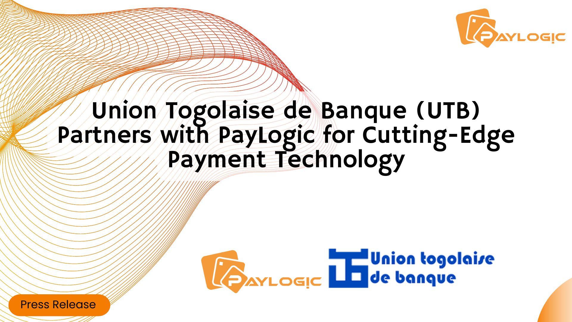 Union Togolaise de Banque (UTB) Partners with PayLogic for Cutting-Edge Payment Technology